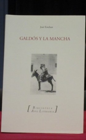 Galdós y La Mancha